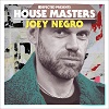 House Masters - Joey Negro / Defected Presents